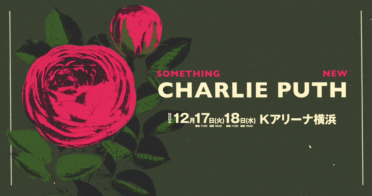 Charlie Puth Presents “Something New” 2024 来日公演特設サイト- H.I.P.