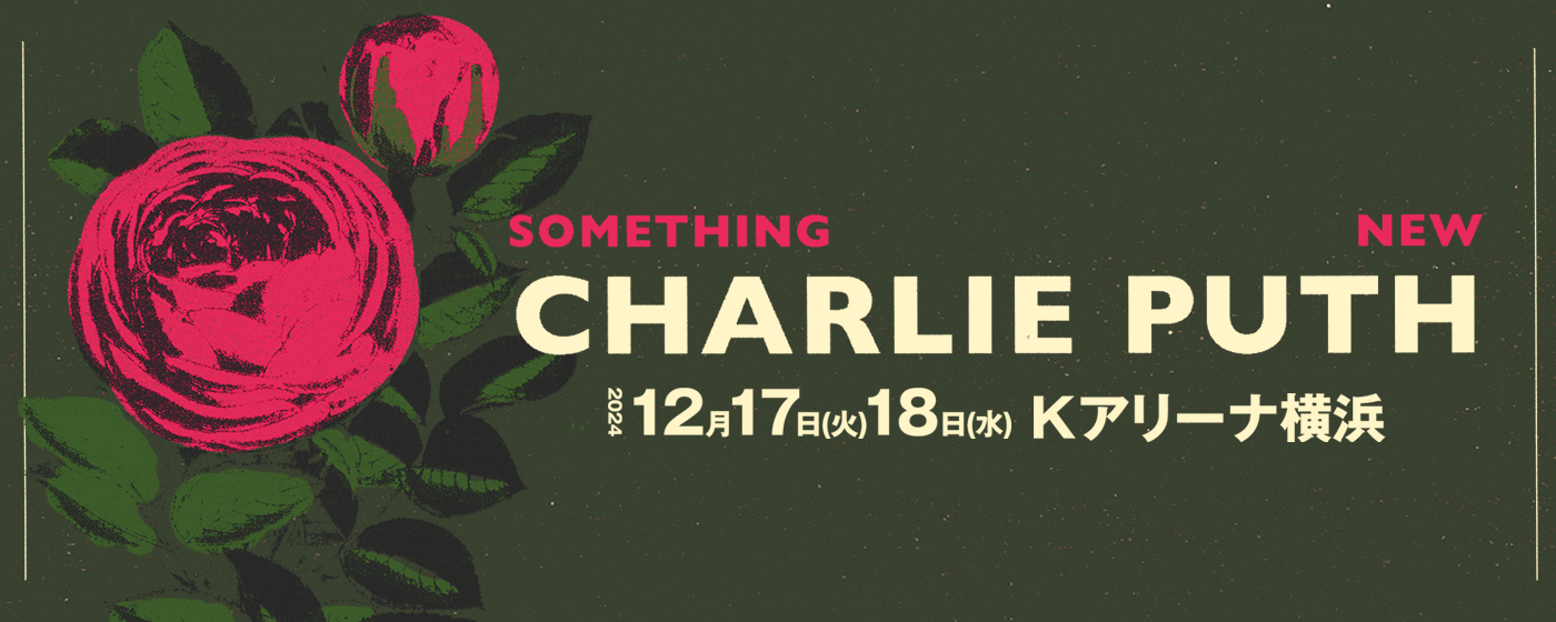 Charlie Puth Presents  “Something New”